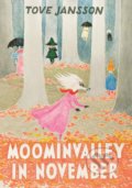 Kniha: Moominvalley in November (Tove Jansson). Sort of Books, 2018 Kniha: Moominvalley in November (Tove Jansson). Sort of Books, 2018