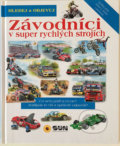 Kniha: Hledej a objevuj: Závodníci (SUN). SUN, 2018 Kniha: Hledej a objevuj: Závodníci (SUN). SUN, 2018