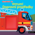 Kniha: Vrrrum! Dopravní prostředky (Pierre Caillou). Svojtka&Co., 2018 Kniha: Vrrrum! Dopravní prostředky (Pierre Caillou). Svojtka&Co., 2018