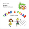 Kniha: Kulda a Culda skřítci z hrnku (Markéta Čepická Daňhelová). Almi, 2013 Kniha: Kulda a Culda skřítci z hrnku (Markéta Čepická Daňhelová). Almi, 2013