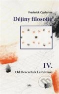 Kniha: Dějiny filosofie IV. (Frederick Copleston). Refugium Velehrad-Roma, 2018 Kniha: Dějiny filosofie IV. (Frederick Copleston). Refugium Velehrad-Roma, 2018