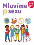 Kniha: Mluvíme o sexu (Christiane Verdoux, Jacqueline Kahn - Nathan, Jean Cohen a Marie Leghima). Svojtka&Co., 2018 Kniha: Mluvíme o sexu (Christiane Verdoux, Jacqueline Kahn - Nathan, Jean Cohen a Marie Leghima). Svojtka&Co., 2018