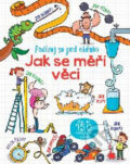 Kniha: Jak se měří věci (Svojtka&Co.). Svojtka&Co., 2018 Kniha: Jak se měří věci (Svojtka&Co.). Svojtka&Co., 2018