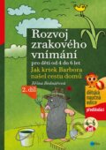 Rozvoj zrakového vnímání pro děti od 4 do 6 let (2. díl) - Jiřina Bednářová, Richard Šmarda (ilustrácie), Edika, 2019