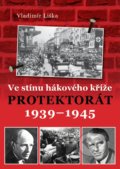 Kniha: Ve stínu hákového kříže (Vladimír Liška). XYZ, 2019 Kniha: Ve stínu hákového kříže (Vladimír Liška). XYZ, 2019