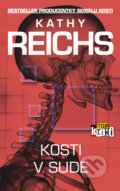 Kniha: Kosti v sude (Kathy Reichs), 2019 Kniha: Kosti v sude (Kathy Reichs), 2019