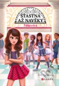 Kniha: Šťastná až navěky: Poblázněná (Orli Zuravicky). CPRESS, 2019 Kniha: Šťastná až navěky: Poblázněná (Orli Zuravicky). CPRESS, 2019
