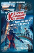 Kniha: Strašidelná maska z lagúny (Thomas C. Brezina). Albatros SK, 2019 Kniha: Strašidelná maska z lagúny (Thomas C. Brezina). Albatros SK, 2019