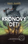 Kniha: Kronovy děti (Pavel Bareš), 2019 Kniha: Kronovy děti (Pavel Bareš), 2019