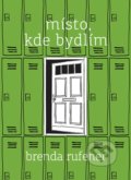 Kniha: Místo, kde bydlím (Brenda Rufener). #booklab, 2019 Kniha: Místo, kde bydlím (Brenda Rufener). #booklab, 2019
