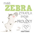 Kniha: Malá zebra ztratila svoje proužky (Jedda Robaard). Svojtka&Co., 2017 Kniha: Malá zebra ztratila svoje proužky (Jedda Robaard). Svojtka&Co., 2017