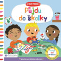 Kniha: Velký pokrok: Půjdu do školky (Svojtka&Co.). Svojtka&Co., 2018 Kniha: Velký pokrok: Půjdu do školky (Svojtka&Co.). Svojtka&Co., 2018