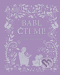 Kniha: Babi, čti mi! (Svojtka&Co.). Svojtka&Co., 2018 Kniha: Babi, čti mi! (Svojtka&Co.). Svojtka&Co., 2018