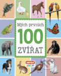 Kniha: Mých prvních 100 zvířat (INFOA). INFOA, 2018 Kniha: Mých prvních 100 zvířat (INFOA). INFOA, 2018