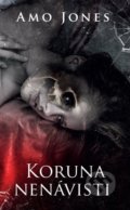 Kniha: Koruna nenávisti (Amo Jones), 2019 Kniha: Koruna nenávisti (Amo Jones), 2019