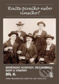 Kniha: Račte pivečko nebo vínečko? (Vladimír Filip). Josef Filip 1938, 2016 Kniha: Račte pivečko nebo vínečko? (Vladimír Filip). Josef Filip 1938, 2016