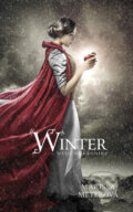 E-kniha: Winter - Měsíční kroniky (Marissa Meyer), 2016 E-kniha: Winter - Měsíční kroniky (Marissa Meyer), 2016