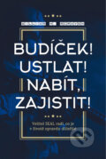 E-kniha: Budíček! Ustlat! Nabít, zajistit! (William H. McRaven). Management Press, 2018 E-kniha: Budíček! Ustlat! Nabít, zajistit! (William H. McRaven). Management Press, 2018