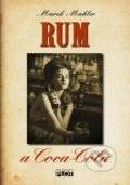 Kniha: Rum a Coca-Cola (Marek Mahler). Plot, 2018 Kniha: Rum a Coca-Cola (Marek Mahler). Plot, 2018