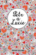 E-kniha: Petr a Lucie (Romain Rolland), 2018 E-kniha: Petr a Lucie (Romain Rolland), 2018