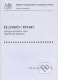 Kniha: Železniční stavby (Hana Krejčiříková). CVUT Praha, 2008 Kniha: Železniční stavby (Hana Krejčiříková). CVUT Praha, 2008