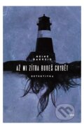 E-kniha: Až mi zítra budeš chybět (Heine Bakkeid), 2017 E-kniha: Až mi zítra budeš chybět (Heine Bakkeid), 2017