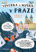 Kniha: Veverka a Myška v Praze (Jarmila Marešová). Albatros CZ, 2019 Kniha: Veverka a Myška v Praze (Jarmila Marešová). Albatros CZ, 2019