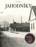 Kniha: Jahodníky (Igor Dobrovolný). Dobrovolný a synovia, 2022 Kniha: Jahodníky (Igor Dobrovolný). Dobrovolný a synovia, 2022