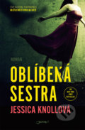 Kniha: Oblíbená sestra (Jessica Knoll). Jota, 2019 Kniha: Oblíbená sestra (Jessica Knoll). Jota, 2019