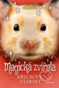 Kniha: Magická zvířata: Křečkovy zázraky (Holly Webb). Nakladatelství Fragment, 2019 Kniha: Magická zvířata: Křečkovy zázraky (Holly Webb). Nakladatelství Fragment, 2019