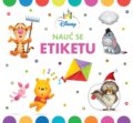 Kniha: Nauč se etiketu (Egmont ČR). Egmont ČR, 2019 Kniha: Nauč se etiketu (Egmont ČR). Egmont ČR, 2019