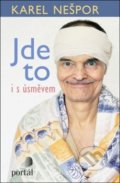 Kniha: Jde to i s úsměvem (Karel Nešpor). Portál, 2019 Kniha: Jde to i s úsměvem (Karel Nešpor). Portál, 2019
