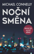 Kniha: Noční směna (Michael Connelly). Domino, 2019 Kniha: Noční směna (Michael Connelly). Domino, 2019