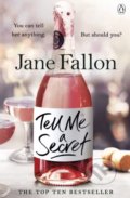 Kniha: Tell Me a Secret (Jane Fallon). Penguin Books, 2019 Kniha: Tell Me a Secret (Jane Fallon). Penguin Books, 2019