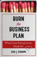 Burn the Business Plan - Carl J. Schramm, John Murray, 2019