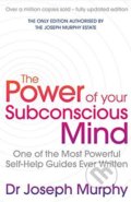 Kniha: The Power Of Your Subconscious Mind (Joseph Murphy). Simon & Schuster, 2019 Kniha: The Power Of Your Subconscious Mind (Joseph Murphy). Simon & Schuster, 2019