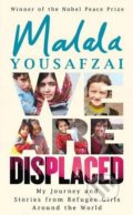 Kniha: We Are Displaced (Malala Yousafzai). Orion, 2019 Kniha: We Are Displaced (Malala Yousafzai). Orion, 2019