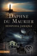 Kniha: Hospoda Jamajka (Daphne du Maurier). Motto, 2019 Kniha: Hospoda Jamajka (Daphne du Maurier). Motto, 2019