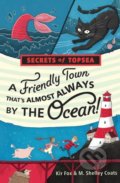 Kniha: Friendly Town Thats Almost Always by the Ocean (M. Shelley Coats a Kir Fox). Disney-Hyperion, 2019 Kniha: Friendly Town Thats Almost Always by the Ocean (M. Shelley Coats a Kir Fox). Disney-Hyperion, 2019