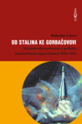 Kniha: Od Stalina ke Gorbačovovi (Bohuslav Litera). Dokořán, 2019 Kniha: Od Stalina ke Gorbačovovi (Bohuslav Litera). Dokořán, 2019