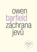 Kniha: Záchrana jevů (Owen Barfield). Malvern, 2019 Kniha: Záchrana jevů (Owen Barfield). Malvern, 2019