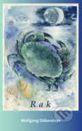 Kniha: Rak (Wolfgang Döbereiner). Mercurius, 2005 Kniha: Rak (Wolfgang Döbereiner). Mercurius, 2005