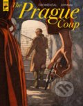 Kniha: The Prague Coup (Jean-Luc Fromental a Miles Hyman). Titan Books, 2018 Kniha: The Prague Coup (Jean-Luc Fromental a Miles Hyman). Titan Books, 2018