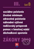 Kniha: Zákony 2019 III/B Sociálne zákony – Úplné znenie po novelách k 1.1.2019 (Poradca s.r.o.). Poradca s.r.o., 2019 Kniha: Zákony 2019 III/B Sociálne zákony – Úplné znenie po novelách k 1.1.2019 (Poradca s.r.o.). Poradca s.r.o., 2019