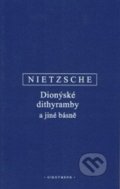 Kniha: Dionýské dithyramby a jiné básně (Friedrich Nietzsche). OIKOYMENH, 2018 Kniha: Dionýské dithyramby a jiné básně (Friedrich Nietzsche). OIKOYMENH, 2018