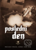 Kniha: Poslední den (Robert Kvaček). Epocha, 2019 Kniha: Poslední den (Robert Kvaček). Epocha, 2019