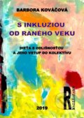 Kniha: S inklúziou od raného veku (Barbora Kováčová). Reziliencia, 2019 Kniha: S inklúziou od raného veku (Barbora Kováčová). Reziliencia, 2019