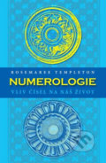 Kniha: Numerologie (Rosemaree Templeton). Edice knihy Omega, 2019 Kniha: Numerologie (Rosemaree Templeton). Edice knihy Omega, 2019