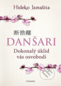Kniha: Danšari (Hideko Jamašita). Pragma, 2019 Kniha: Danšari (Hideko Jamašita). Pragma, 2019