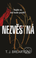 Kniha: Nezvěstná (T.J. Brearton). Kalibr, 2019 Kniha: Nezvěstná (T.J. Brearton). Kalibr, 2019